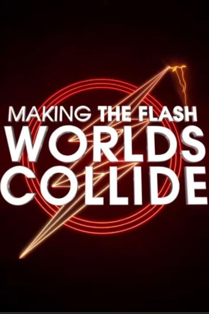 Постер Making The Flash: Worlds Collide